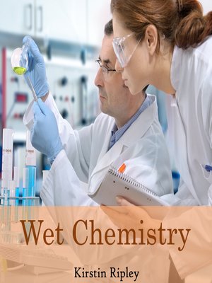 cover image of Wet Chemistry